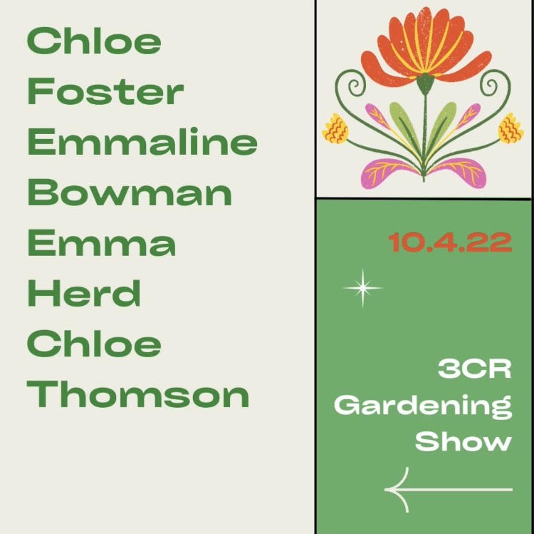 3CR Gardening Show - Chloe Foster, Emma Herd, Emmaline Bowman, and Chloe Thomson