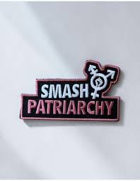 smash the patriarchy