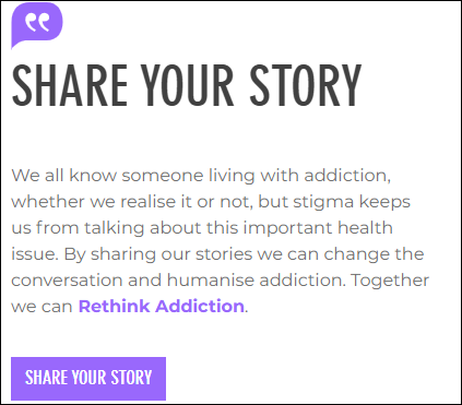 Rethink Addiction - Share your story