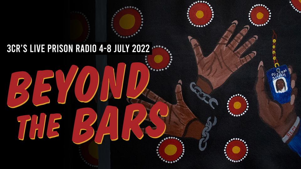 Beyond the Bars 2022, 4-8 July
