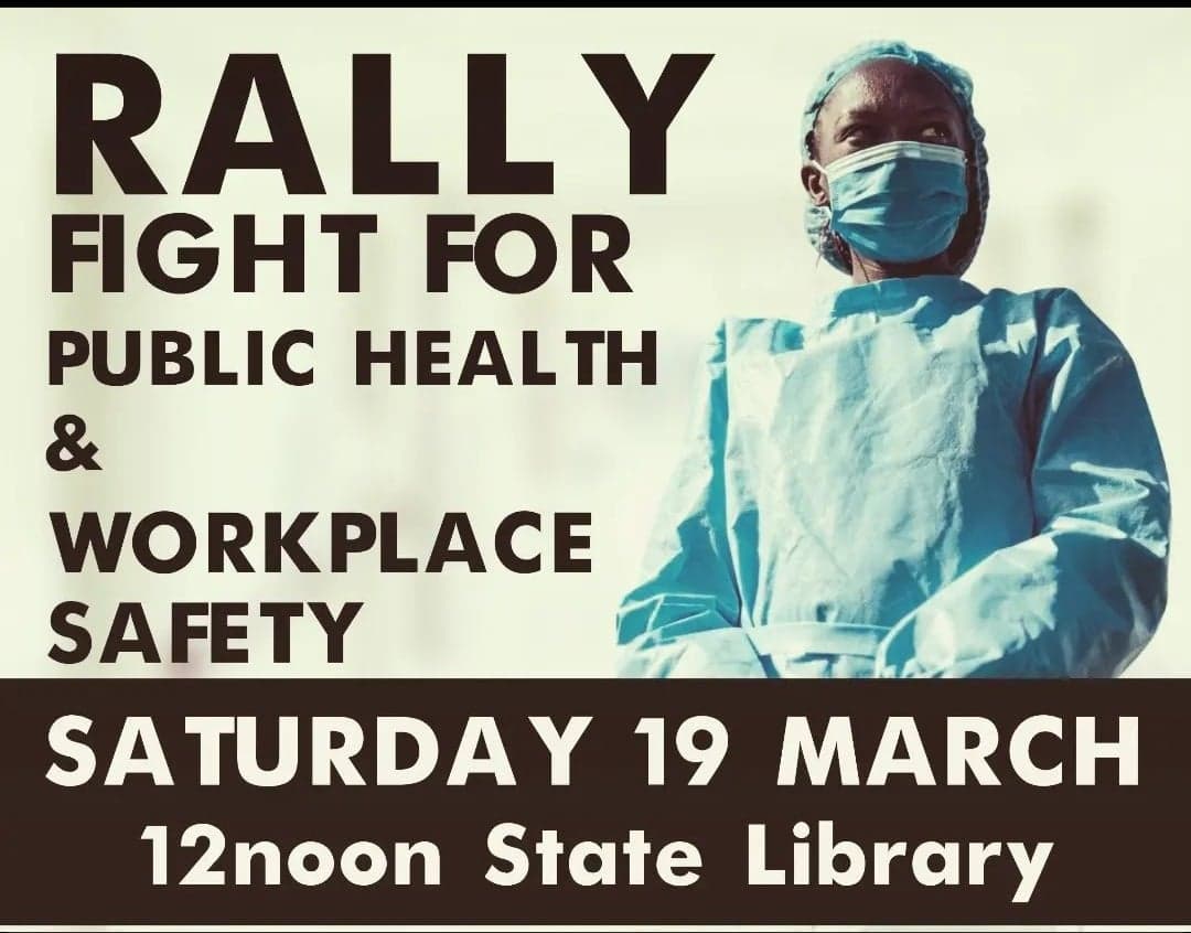'Rally, fight for Public Health & Workplace Safety, Saturday 19 March 12 noon State Library on left, and on right is a nurse in PPE.