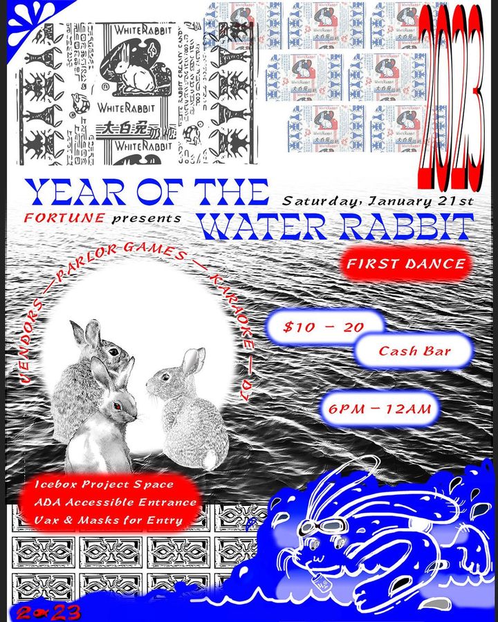 A Lunar New Year party flyer in portrait orientation. At center, the heading reads: “FORTUNE PRESENTS: YEAR OF THE WATER RABBIT, FIRST DANCE” and “SATURDAY, JANUARY 21st” in blue, red, and black fonts. Additional text in floating white bubbles provides further event details: “$10-20,” “CASH BAR,” “6PM-12AM.” Just beneath, a grayscale image of water stretches across the flyer’s midsection, overlaid with three illustrated rabbits gathering around a full moon. Red text showing the words “VENDORS — PARLOR GAMES