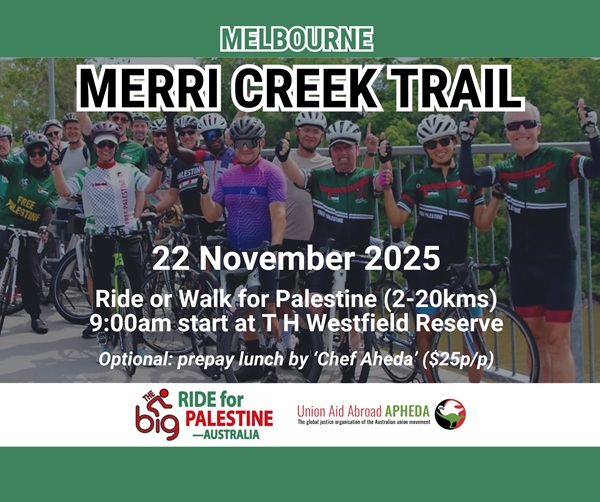 Ride or walk along the Merri Creek Trail on 22 November 2025, organised by The Big Ride for Palestine-Australia