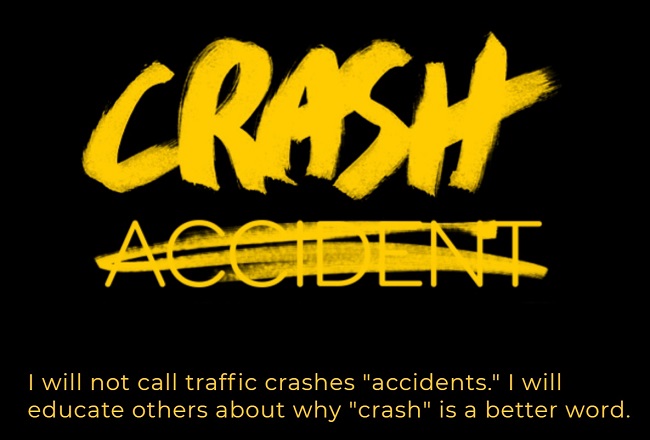Transportation Alternatives: Crash not accident pledge