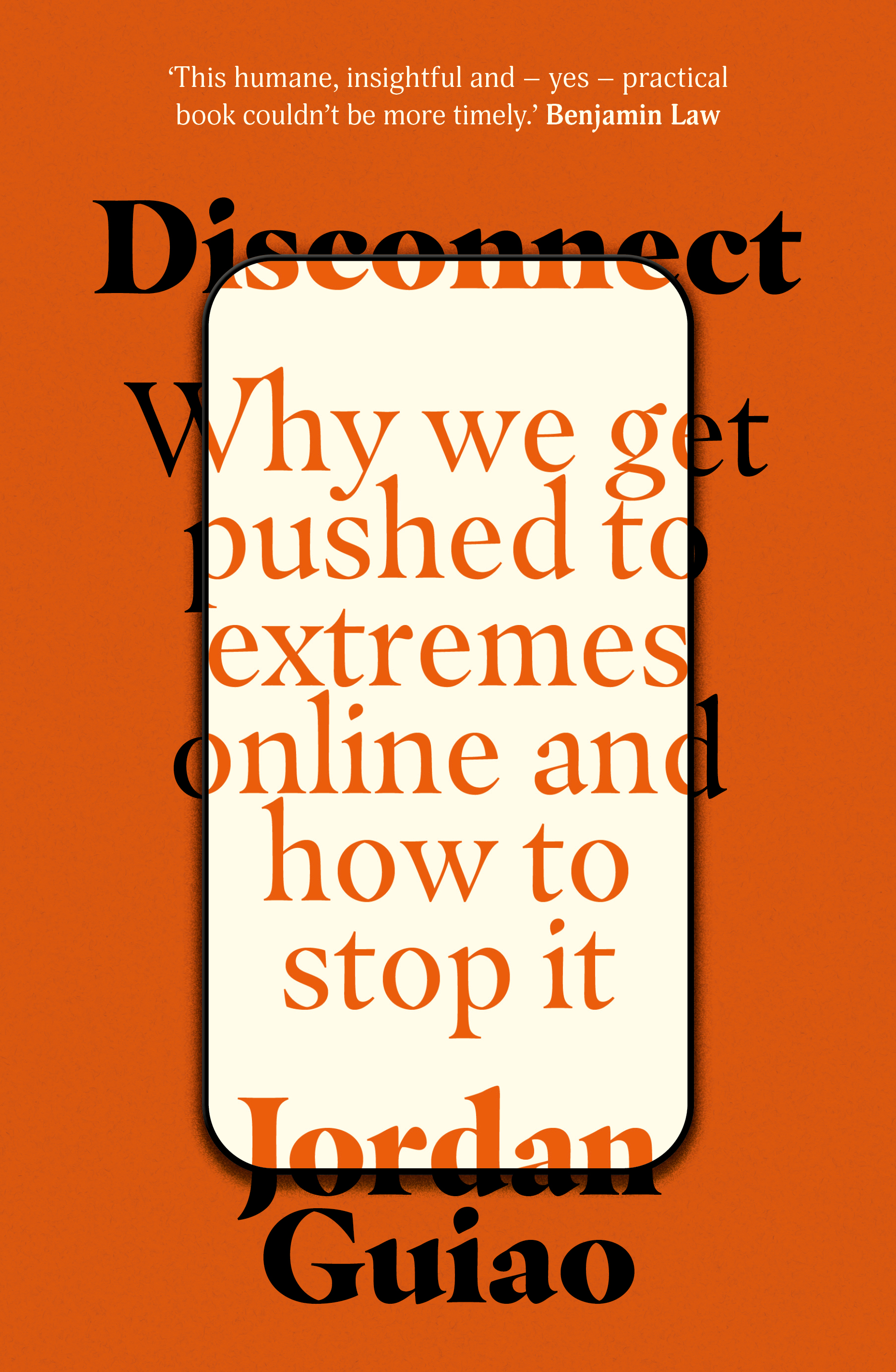 Disconnect- Why we get pushed to extremes online & how to stop it