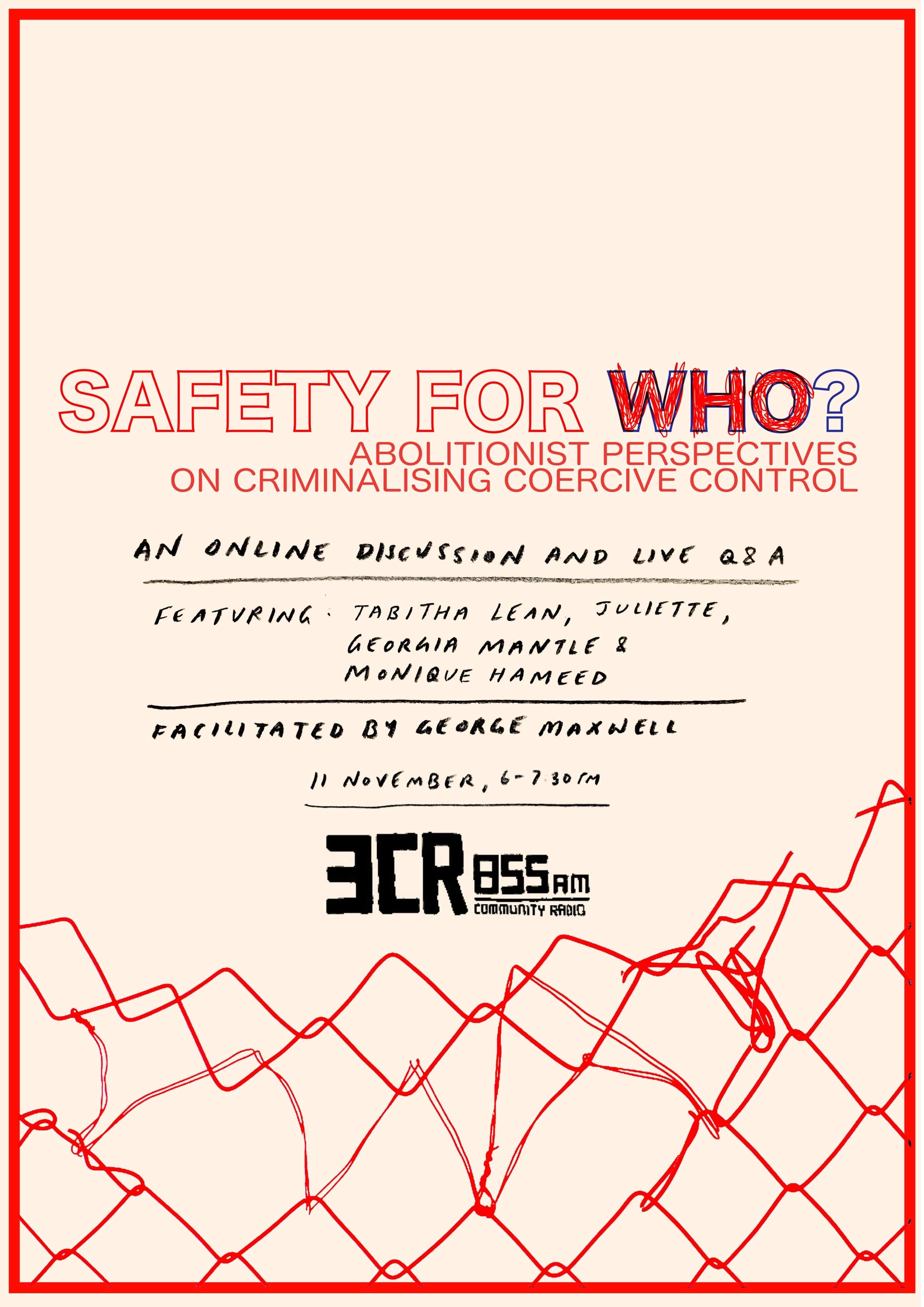 Safety For Who?  Abolitionist perspectives on Criminalising Coercive Control.  