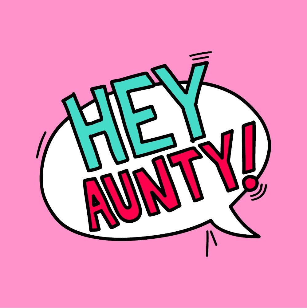Image courtesy of Hey Aunty Podcast