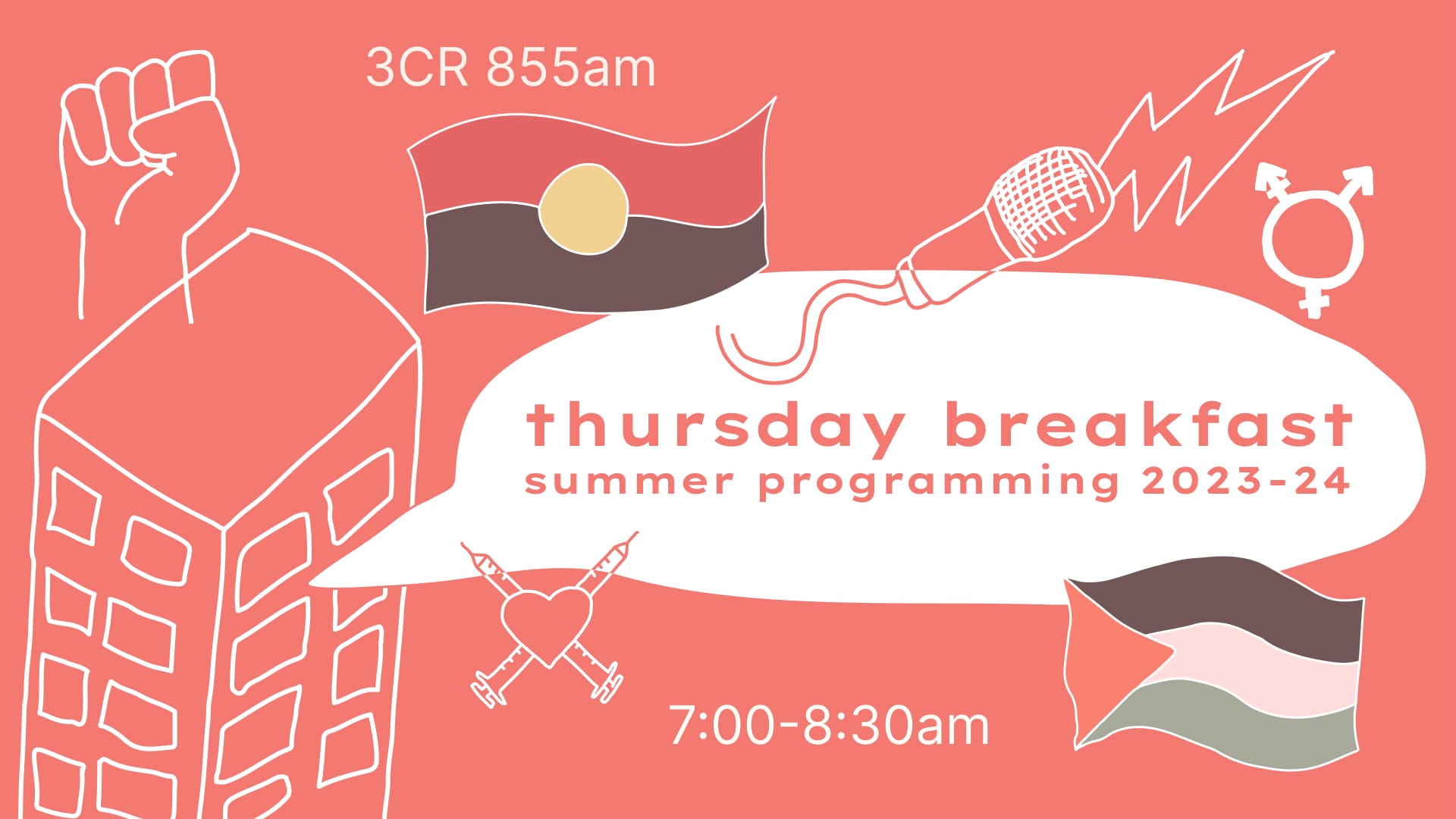 Thursday Breakfast Summer Programming 23-24. White speech bubble, light red background with Aboriginal and Palestinian Flag, housing, fist, microphone, trans and gender diverse, heart, and lightning symbols. 