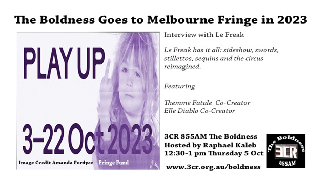 Digital Flyer Le Freak interview showing at Melbourne Fringe Festival 2023