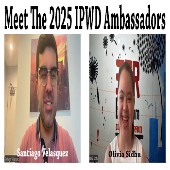 IPWD 2025 Ambassadors Santiago Velasquz and Olivia Sidhu