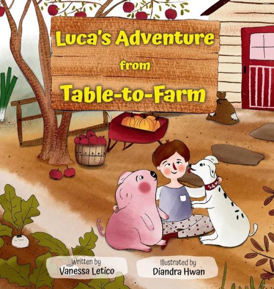 Book cover of Luca's Adventure from Table-to-Farm