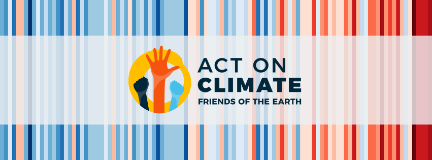 Friends of the Earth's Act on Climate collective