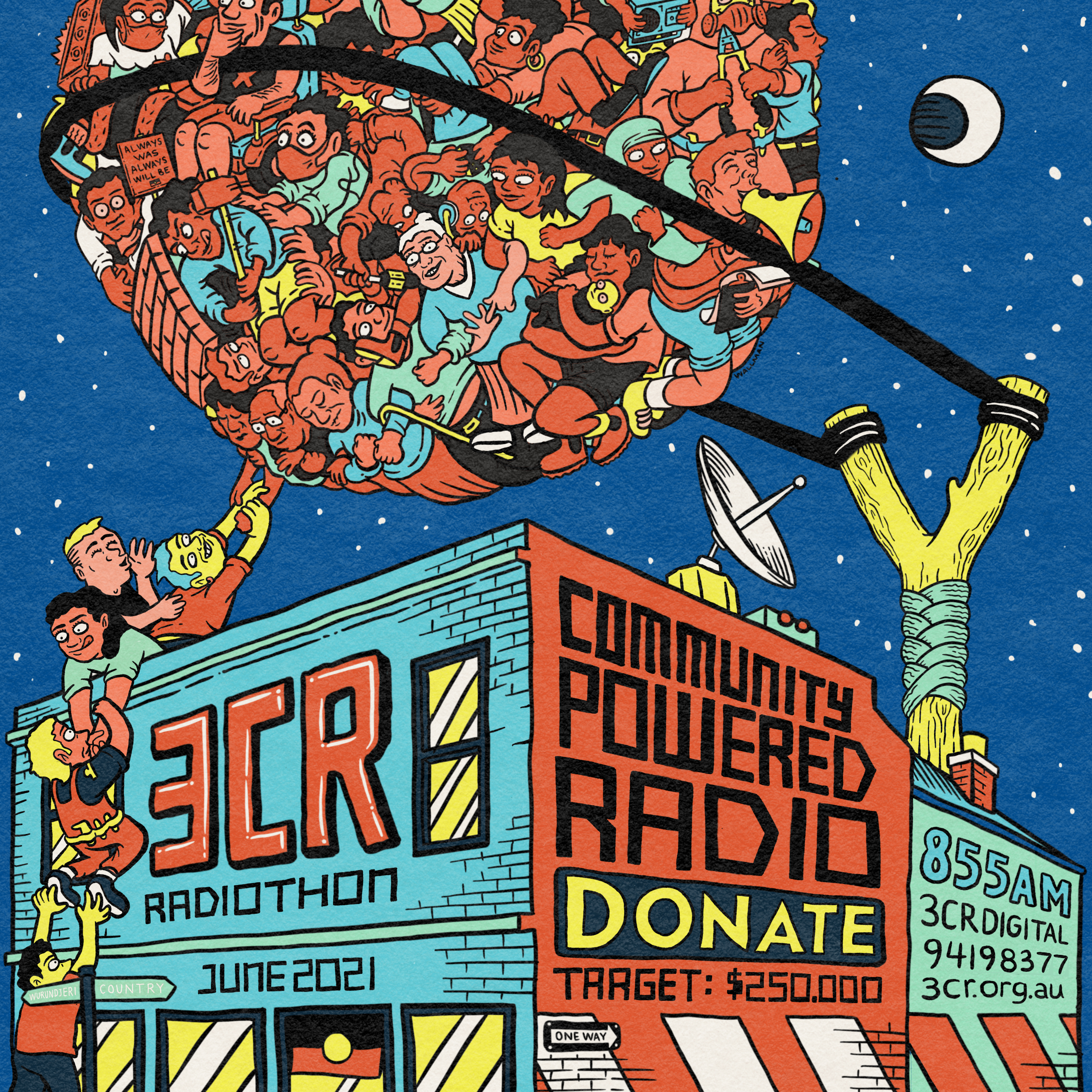 Image description: Cartoon of the 3CR Station with a giant sling shot with a ball of people wrapped in a circle above the station. The station is emblazoned with 'Community Powered Radio, DONATE, Target: 250,000.