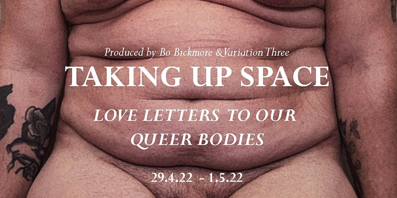 Taking Up Space; 29/4-1/5
