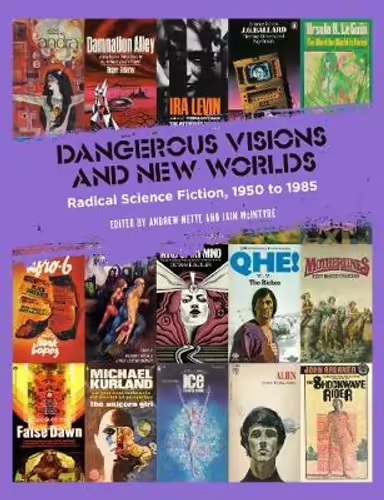 Dangerous Visions & New Worlds