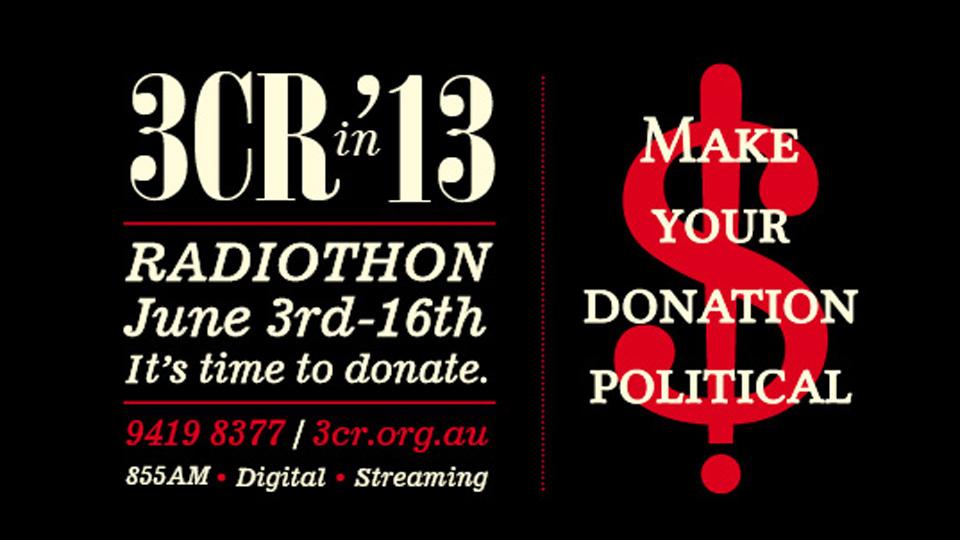 Make Your Donation Political | 3CR Community Radio