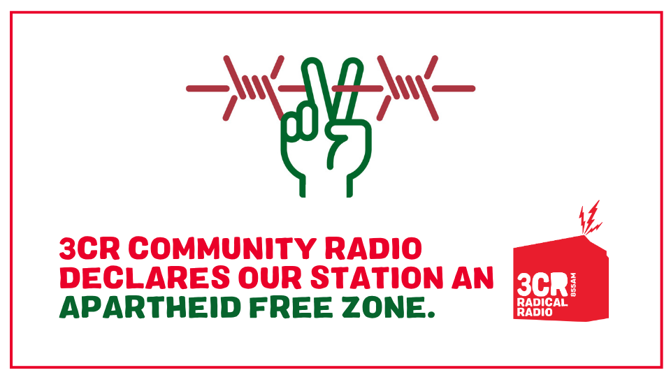 3CR is an Apartheid Free Zone