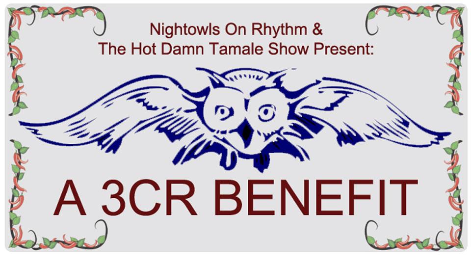 Nightowls On Rhythm & The Hot Damn Tamale Show present a benefit for 3CR. 