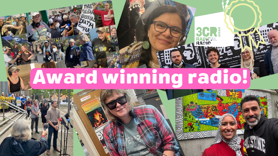 Congratulations to our finalists and award winners | 3CR Community Radio