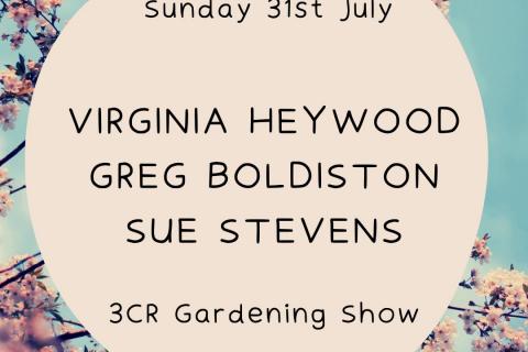 3CR Gardening Show  - Virginia Heywood, Greg Boldiston, & Stephen Ryan