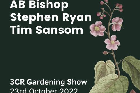 3CR Gardening Show  - AB Bishop, Stephen Ryan, and Tim Sansom