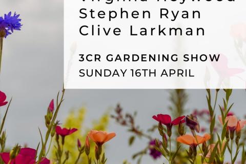 3CR Gardening Show  - Virginia Heywood will be joined by Stephen Ryan and Clive Larkman