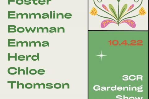 3CR Gardening Show - Chloe Foster, Emma Herd, Emmaline Bowman, and Chloe Thomson