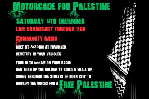 Motorcade for Palestine, Sat 9 Dec 2023