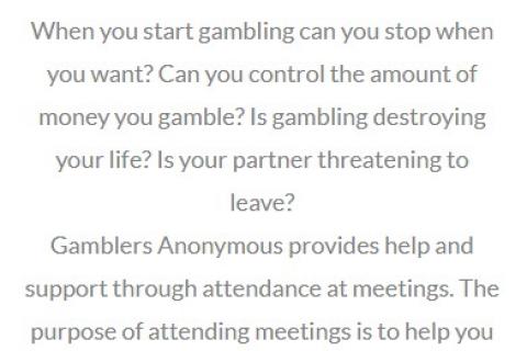 Compulsive gamblers can get help in gamblers Anonymous
