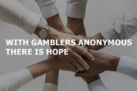 With Gamblers Anonymous there is Hope