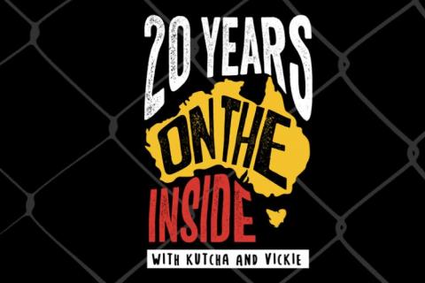 A graphic for the 20 Years On The Inside podcast series with the title presented in stylised text in a white, yellow and red colour scheme over a black background patterned with a chain-link fence. Below the title is written 'with Kutcha and Vickie' in black on a white blocked background.