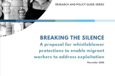 Front page of the report, 'Breaking the silence: A proposal for whistleblower protections to enable migrant workers to address exploitation'