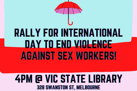 A graphic advertising Vixen Collective's Friday Rally. Text reads 'Dec 17th Rally for International Day to End Violence Against Sex Workers 4PM @ Vic State Library 328 Swanston Street, Melbourne'. Between the date and main text is a drawing of a red umbrella. At the bottom is the Vixen Collective logo, a composite of a red umbrella, red fox tail and black 'V'. The background of the graphic is light blue, red and pink.