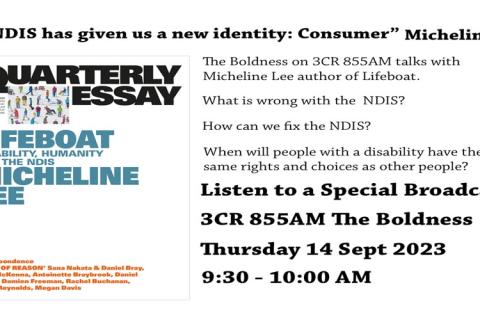 "The NDIS gave us a new identity:Consumer." Micheline Lee author of Lifeboat.