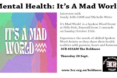Digital Flyer Mental Health: Its A Mad World interview on The Boldness for 3CR 855 AM 