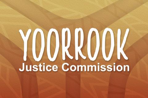 Large text on a patterned background which reads: YOORROOK Justice Commission