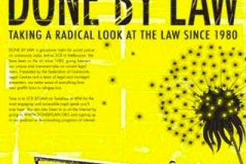 Done by Law - Taking a radical look at the law since 1980