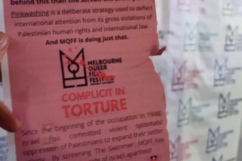 Pro-Palestine leaflet at a protest at Melbourne Queer Film Festival on Friday 19th November, MQFF 'complicit in torture'