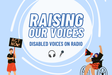  ​Raising Our Voices Radio show image. Text reads nothing about us without us image features 2 self advocates one in a wheelchair holding a megaphone the other holding a sign saying Act Now!