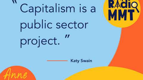 "Capitalism is a public sector project"