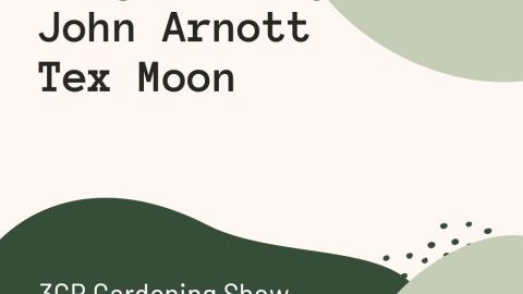 3CR Gardening Show  - Virginia Heywood, John Arnott, and Tex Moon