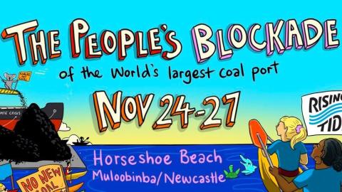 Newcastle Peoples Blockade of the largest coal port in the world Nov.2023