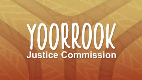 Large text on a patterned background which reads: YOORROOK Justice Commission