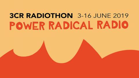 Radiothon 2019 is coming ... | 3CR Community Radio