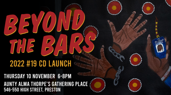 Beyond the Bars CD Launch 2022 10 November 6-8pm