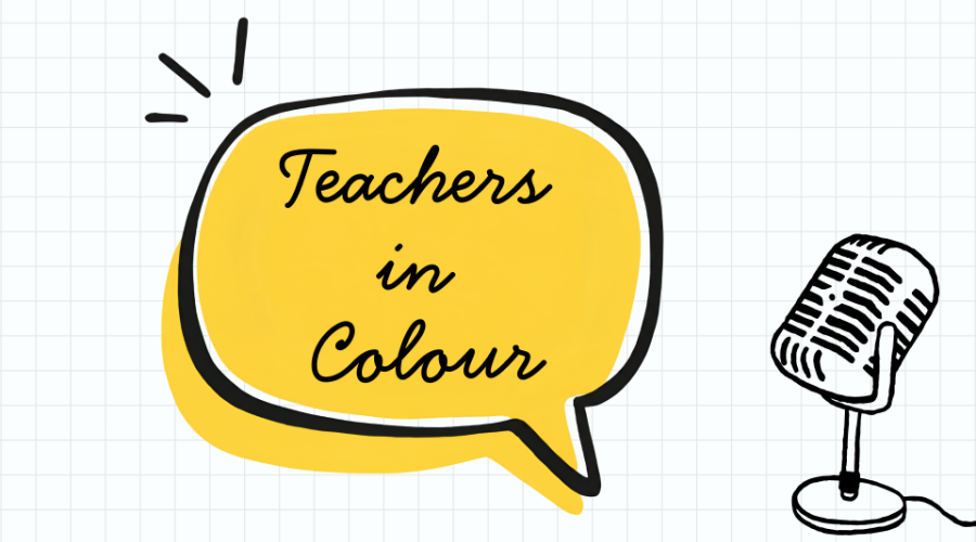 Teachers in Colour podcast