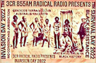 3CR's Invasion Day Broadcast, 9am-4pm, 26 January 2022.  Artwork by Gavin Moore.
