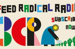 Feed Radical Radio Subscribe to 3CR in 2020