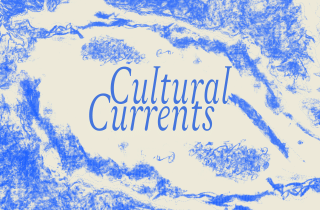 Cultural Currents 